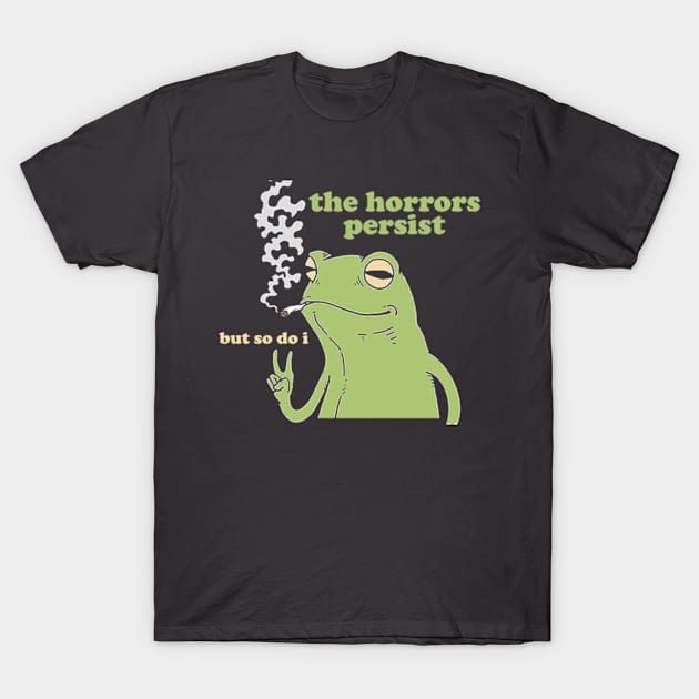 The Horrors Persist Frog Sweatshirt, Funny Crewnecks, Froggy, Funny Cottage Core, Frog Lover, Silly Gift, Liberal Democrat, Gag Gift, Trendy T-Shirt by Y2KERA